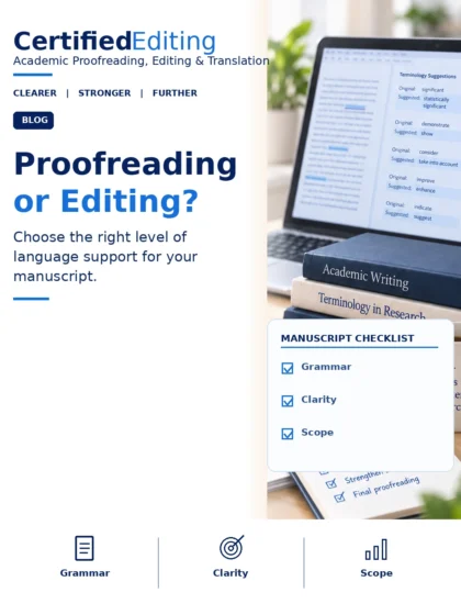 Academic Proofreading vs. Editing: Which Does Your Manuscript Need?